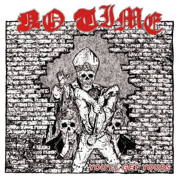 No Time - You'll Get Yours, LP lim. 351 Repress 25 transparent