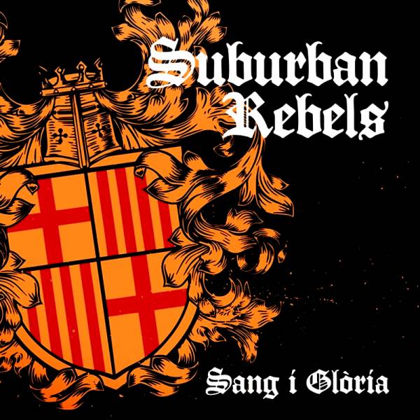 Suburban Rebels - Sang i Glòria, 7" lim. 500 verschiedene Farben