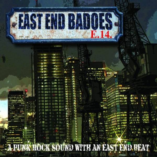 East End Badoes - A punk rock sound with an east end beat, CD