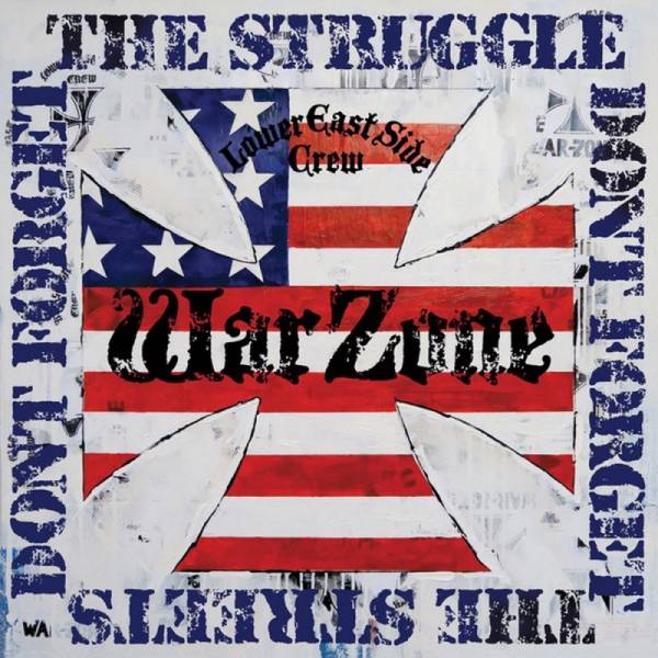 Warzone - Don't forget the struggle Don't forget the streets, CD