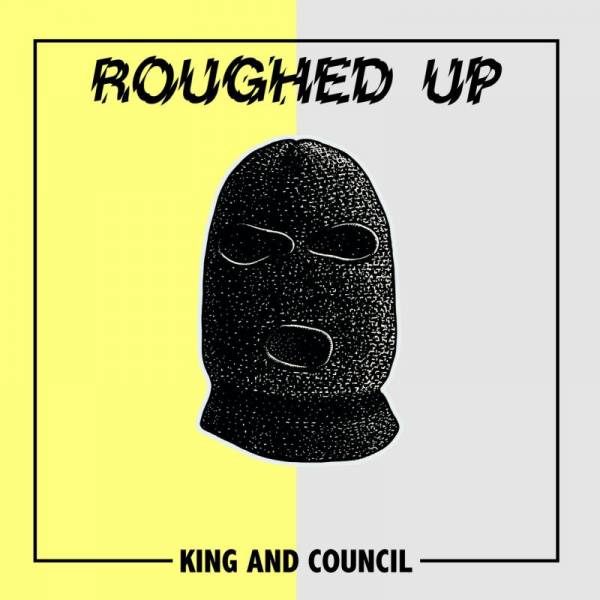 Roughed Up - King And Council, 7" lim. 350 schwarz
