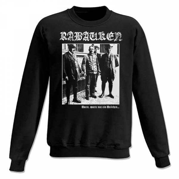 Rabauken - Warte, warte nur ein Weilchen, Sweatshirt schwarz