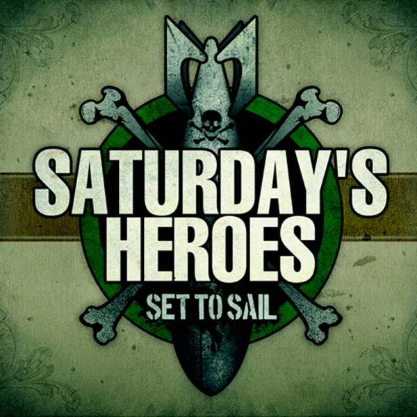 Saturday's Heroes - Set to sail, CD Digipack