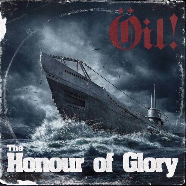 Oil! - The Honour Of Glory, LP lim. 400 schwarz