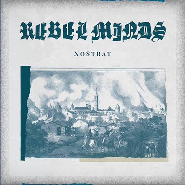 Rebel Minds - Nostrat, 7" schwarz lim. 307