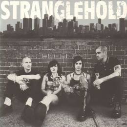 Stranglehold - Stranglehold , 10'' verschiedene Farben