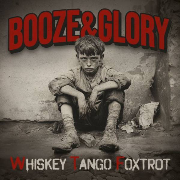 Booze & Glory - Whiskey Tango Foxtrott, LP versch. Farben
