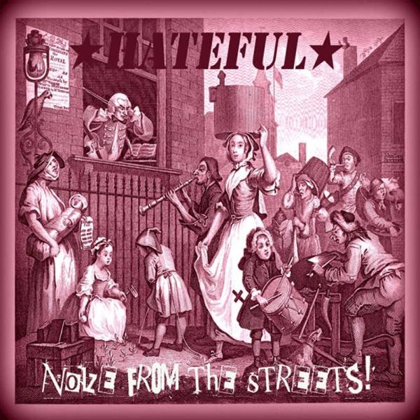 Hateful - Noize from the streets, LP lim. 400 verschiedene Farben