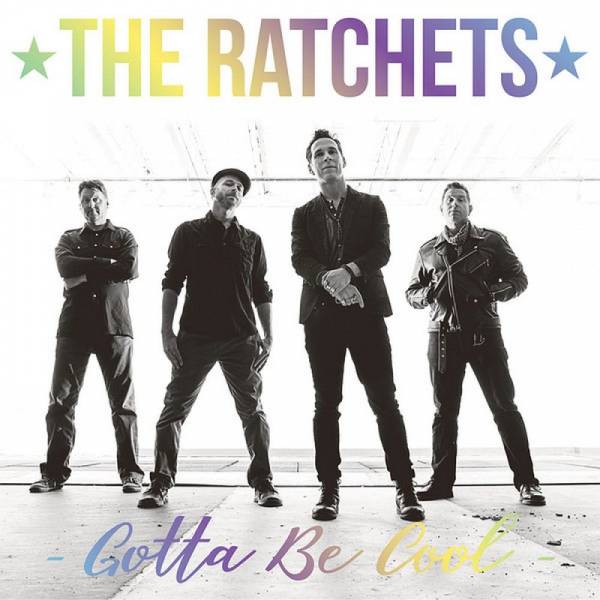 Ratchets, The - Gotta be cool, 7'' lim. 1500 schwarz mit Hologramm