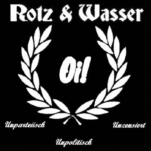 Rotz & Wasser - Oi! Unparteiisch, Unpolitisch, Unzenziert, CD