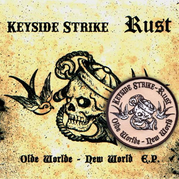 Rust / Keyside Strike - Olde World-New York, EP lim. + Aufnäher verschiedene Farben
