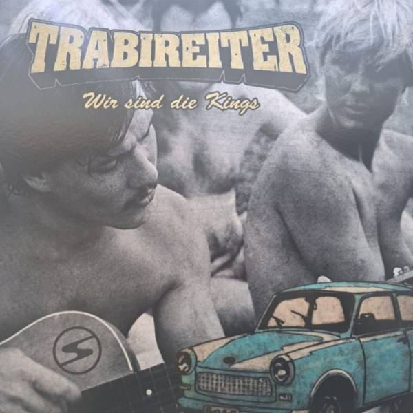 Trabireiter - Wir sind die Kings, LP lim. 306 versch. Farben