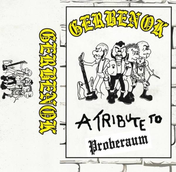 Gerbenok - A tribute to Proberaum, Kassette/Tape lim. 100