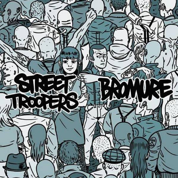 Street Troopers / Bromure - Dto., 7'' lim. 500 schwarz