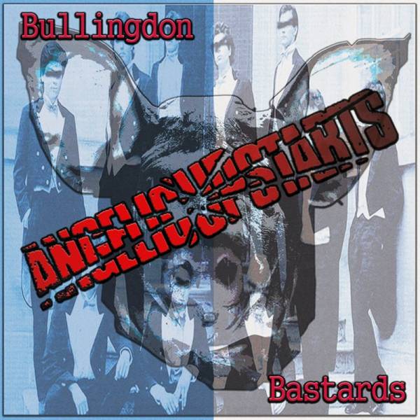 Angelic Upstarts - Bullingdon Bastards, CD