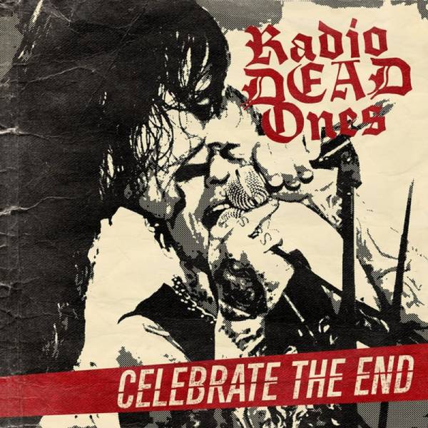 Radio Dead Ones - Celebrate the end, CD
