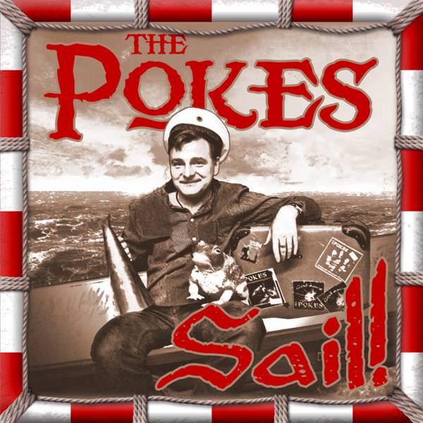 Pokes, The - Sail, 7'' verschiedene Farben