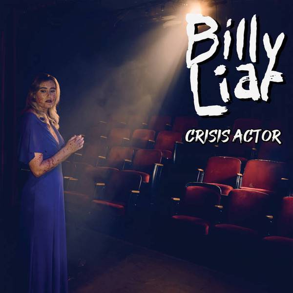 Billy Liar - Crisis Actor, LP Blood Red Vinyl w/ Black Splatter