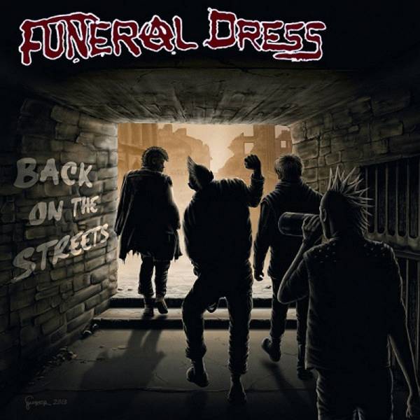 Funeral Dress - Back on the streets, 7'' lim. verschiedene Farben