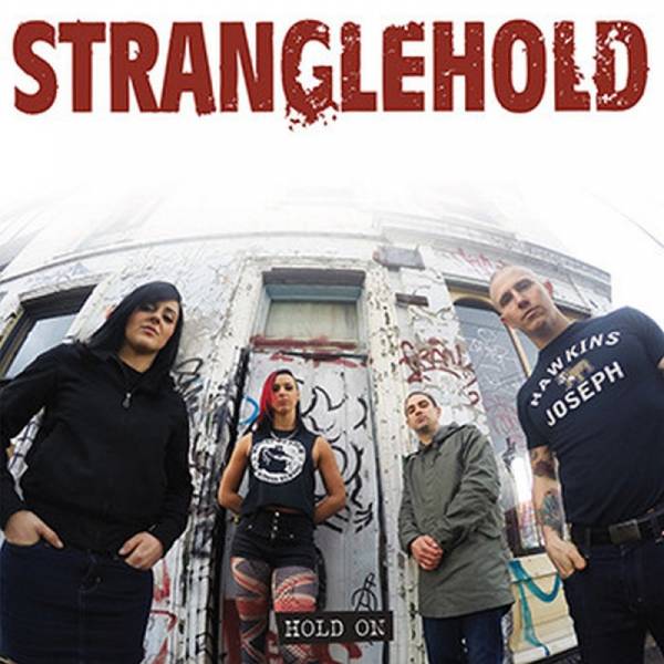 Stranglehold ‎– Hold On, 7'' lim. 250 verschiedene Farben