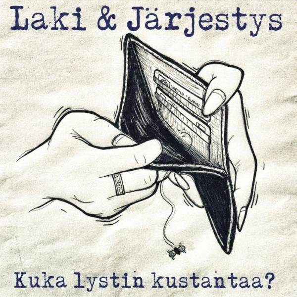 Laki & Järjestys - Kuka lystin kustantaa?, 7" lim. 300 schwarz