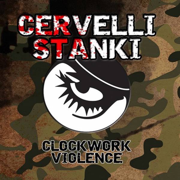 Cervelli Stanki - Clockwork Violence, 7" weiss, lim. 307