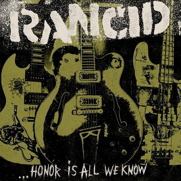 Rancid - ... Honor is all we know, CD Digipack