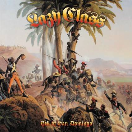 Lazy Class - Hell Of San Domingo, CD Digipack