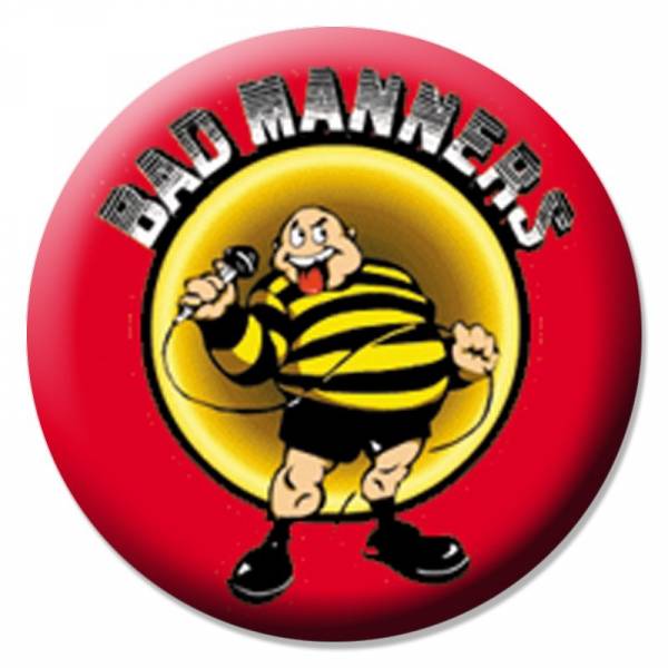 Bad Manners, Button B010