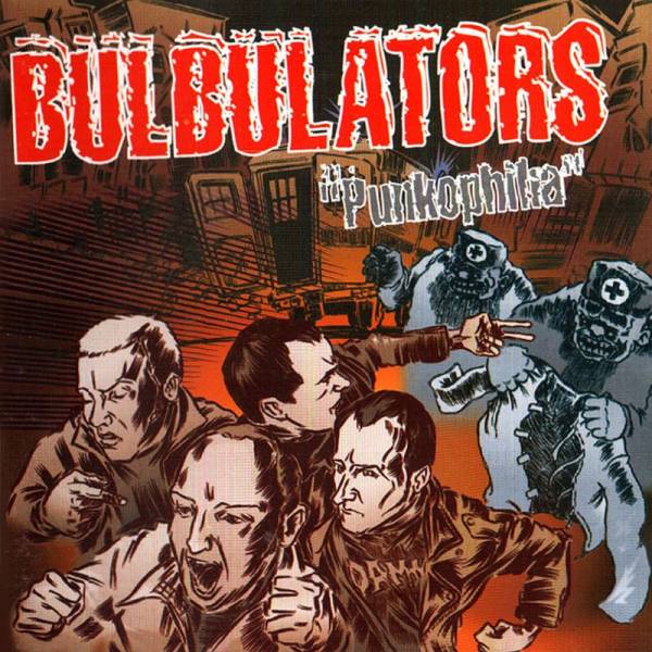 Bulbulators - Punkophilia, CD