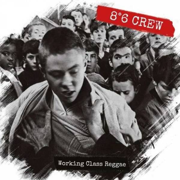 86 Crew - Working Class Reggae, CD