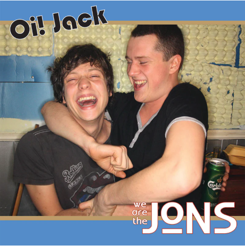 Jons, The - Oi! Jack, 7" versch. Farben