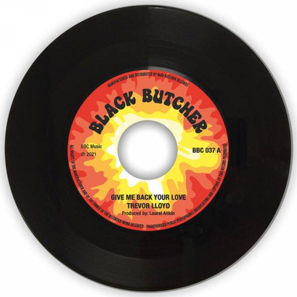 Trevor Lloyd - Give me back your love, 7" bschwarz, lim. 500