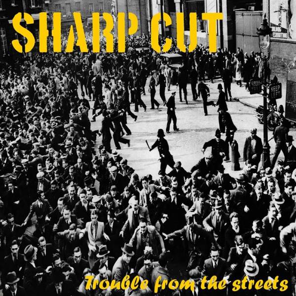 Sharp Cut - Trouble from the streets, 12" schwarz lim. 300