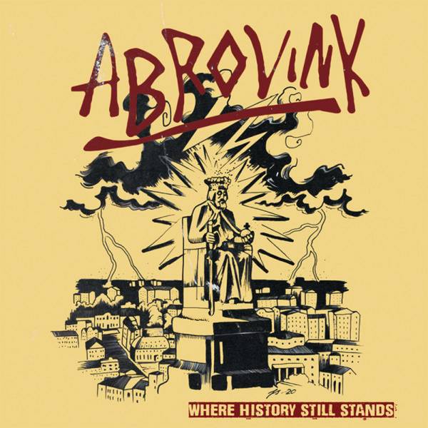 Abrovink - Where history still stands, 7" lim. 300, verschiedene Farben