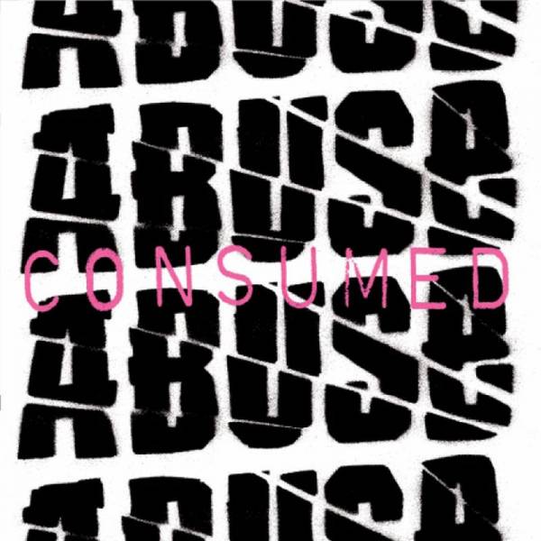 Abuse - Consumed, 7" lim. 500 schwarz