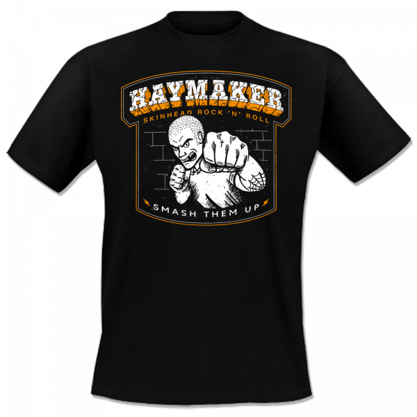 Haymaker - Smash them up, T-Shirt schwarz