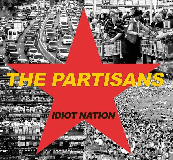 Partisans, The - Idiot Nation , LP Reissue lim. 500 gelb