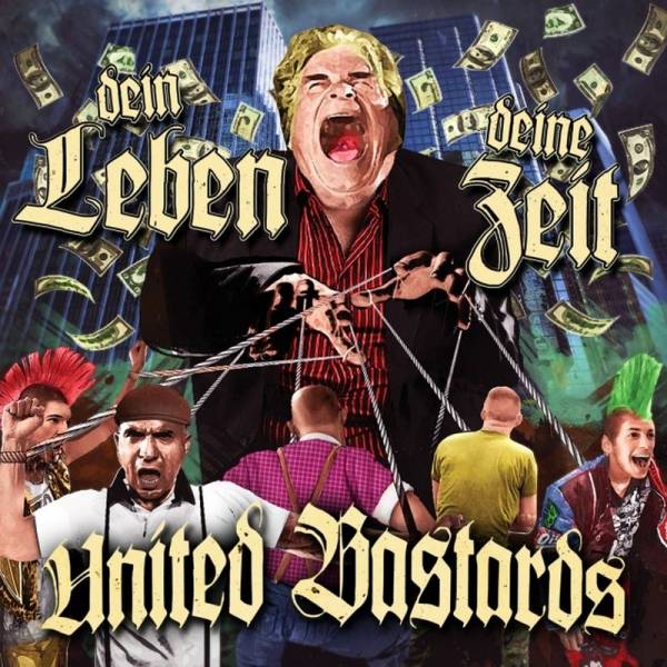 United Bastards - Dein Leben, Deine Zeit, CD DigiPack