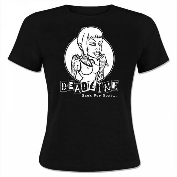 Deadline - Back for more, Girlie Shirt