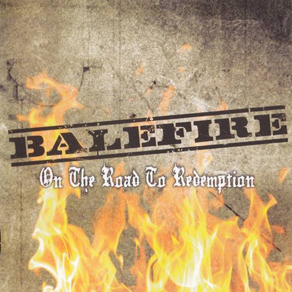 Balefire - On the road to redemption, CD feat. Retaliator / Infa Riot