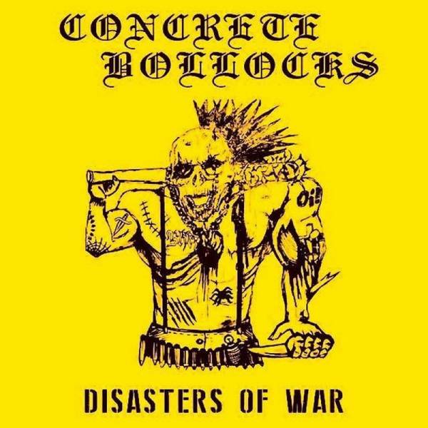 Concrete Bollocks - Disasters of war E.P., 7'' lim. verschiedene Farben