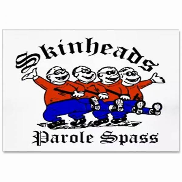 Skinheads - Parole Spass, Aufkleber