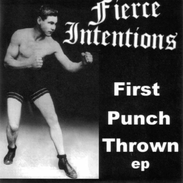 Fierce Intentions - First punch thrown E.P., 7" schwarz lim. 250