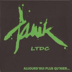 Panik LTDC - Aujourd'hui Plus Qu'hier... , CD
