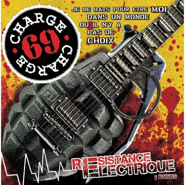 Charge 69 - Resistance Electrique + Bonus, CD