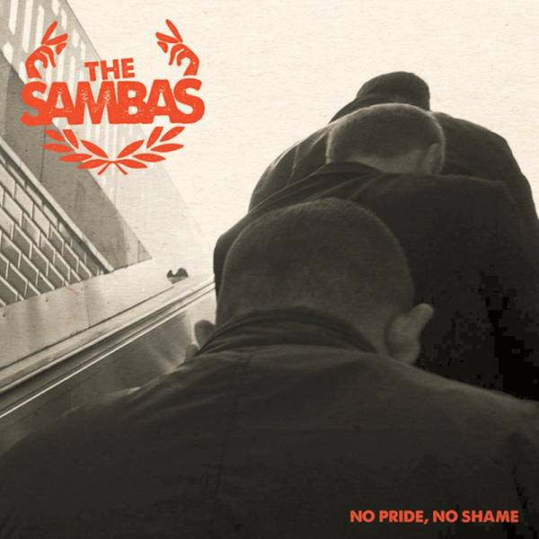 Sambas, The - No pride, no shame, 7'' lim. 500 schwarz + Sticker