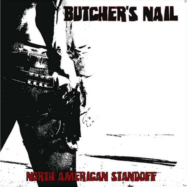 Butcher's Nail - North American Standoff, LP lim. verschiedene Farben