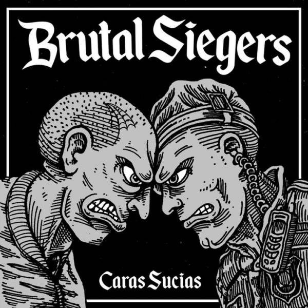 Brutal Siegers - Caras Sucias, 7" lim. 500 versch. Farben