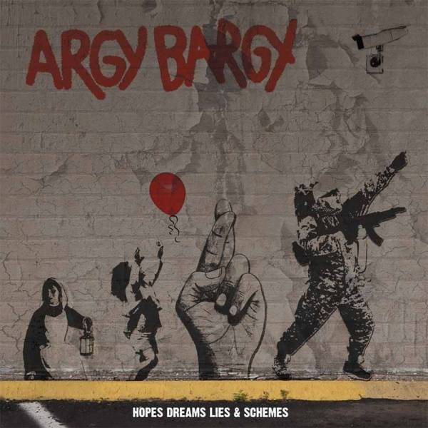 Argy Bargy - Hope, Dreams, Lies and Schemes,CD Digipack